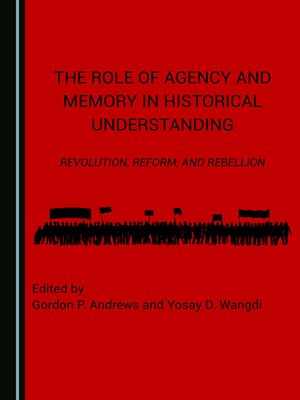cover image of The Role of Agency and Memory in Historical Understanding